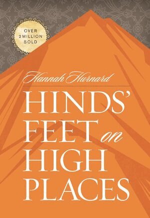 Hannah Hurnard - Hinds' Feet on High Places, Inbunden