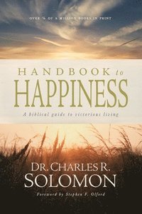 bokomslag Handbook to Happiness