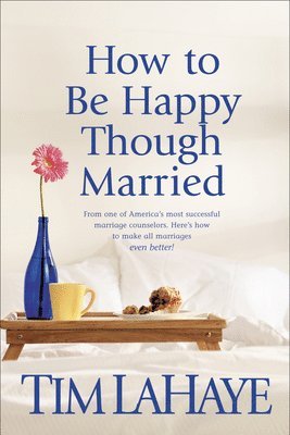 How To Be Happy Though Married 1