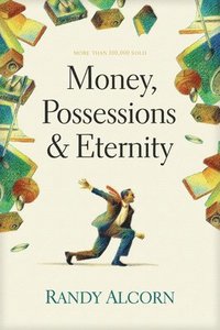 bokomslag Money, Possessions, And Eternity