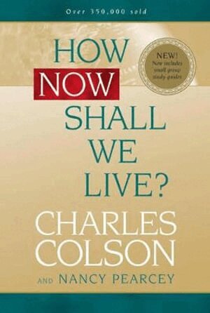Charles Colson - How Now Shall We Live?, Häftad