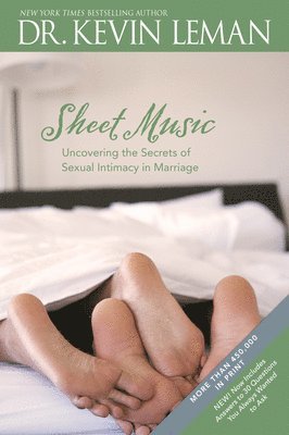 Kevin Leman - Sheet Music: Uncovering the Secrets of Sexual Intimacy in Marriage, Häftad