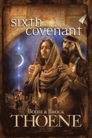 Bodie Thoene, Brock Thoene - Sixth Covenant, Häftad