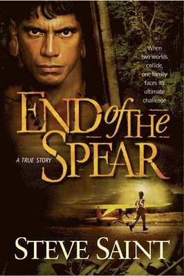 End of the Spear 1