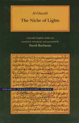 Abu Hamid Muhammad Al-Ghazali - Niche of Lights, Inbunden