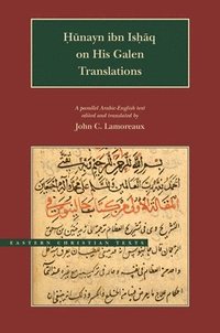 bokomslag Hunayn Ibn Ishaq on His Galen Translations