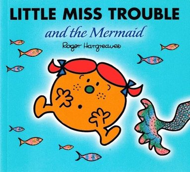 bokomslag Little Miss Trouble and the Mermaid
