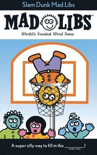 bokomslag Slam Dunk Mad Libs: World's Greatest Word Game about Basketball
