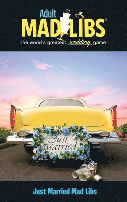 bokomslag Just Married Mad Libs