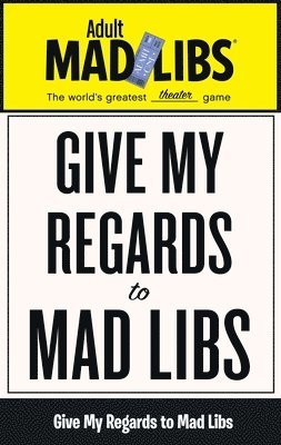 bokomslag Give My Regards to Mad Libs