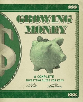 Karlitz, G: Growing Money