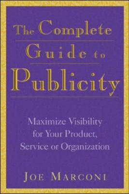 Complete Guide to Publicity