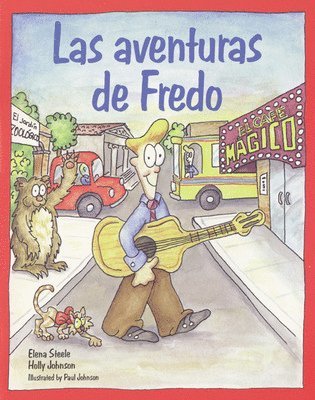 N/A McGraw Hill, Elena Steele, Holly Johnson, McGraw Hill - Español para ti Level 4, Reader, Las aventuras de Fredo, Häftad