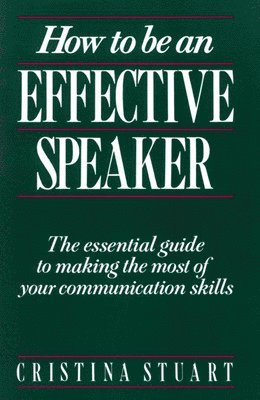 How To Be an Effective Speaker 1