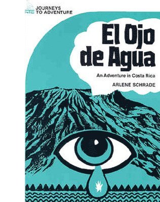 Journeys to Adventure, El ojo de agua
