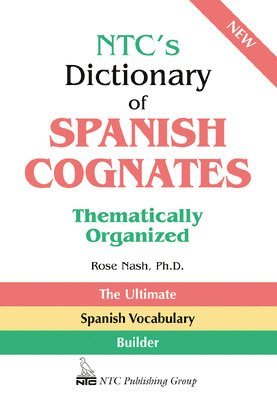 bokomslag NTC's Dictionary of Spanish Cognates Thematically Organized