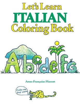 bokomslag COLORING BOOKS: LETS LEARN ITALIAN COLORING BOOK