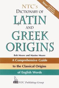 bokomslag NTC's Dictionary of Latin and Greek Origins