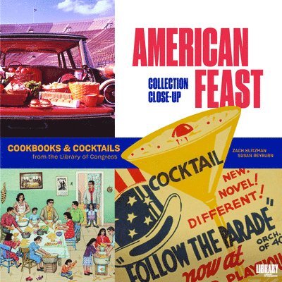 American Feast: Cookbooks and Cocktails from the Library of Congress 1