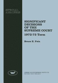 bokomslag Significant Decisions of the Supreme Court 1972-73
