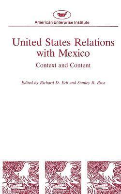 United States Relations with Mexico:Context and Content 1