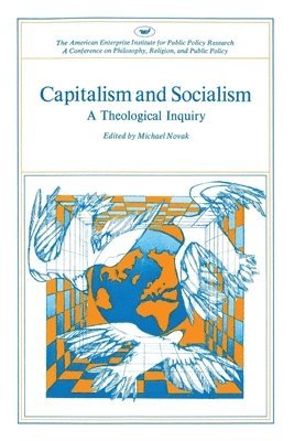 Michael Novak - Capitalism and Socialism, Häftad