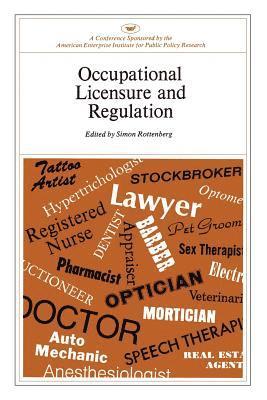 Simon Rottenberg, Simon Rottenberg - Occupational Licensure and Regulation, Häftad