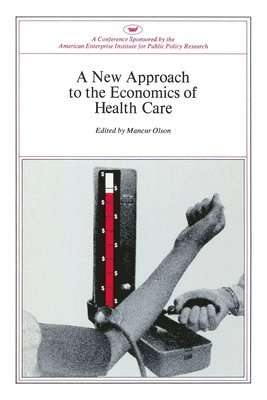 bokomslag A New Approach to the Economics of Health Care