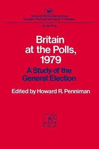 bokomslag Britain At The Polls, 1979