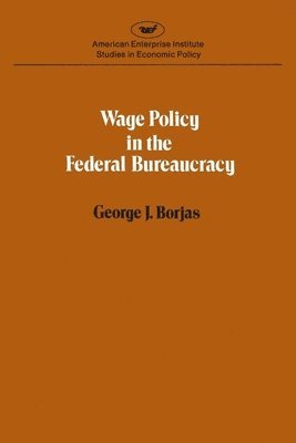 bokomslag Wage Policy in the Federal Bureaucracy