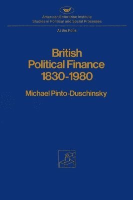bokomslag British Political Finance 1830-1980