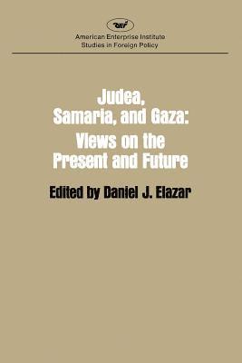 Daniel Judah Elazar, Daniel J. Elazar - Judaea, Samaria and Gaza, Häftad