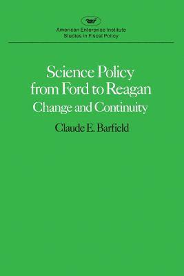 Science Policy From Ford To Reagan 1