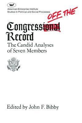 Sindler, John F. Bibby - Congress Off the Record, Häftad