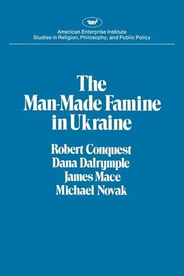bokomslag The Man-Made Famine in Ukraine