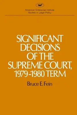 Bruce E. Fein - Significant Decisions of the Supreme Court 1979-80, Häftad. Tillgänglighet: Lägg i varukorg