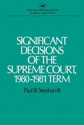 Significant Decisions of the Supreme Court, 1980-1981 Term 1