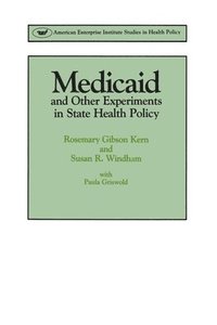 bokomslag Medicaid & Other Experiments in State Health Policy