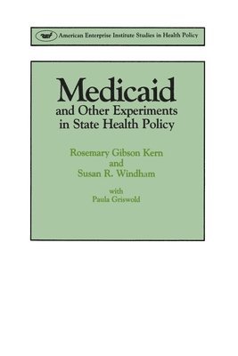 bokomslag Medicaid & Other Experiments in State Health Policy