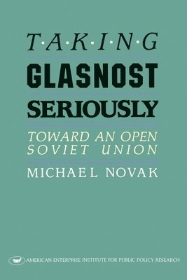 bokomslag Taking Glasnost Seriously