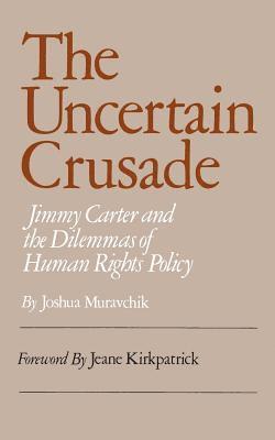 Joshua Muravchik - Uncertain Crusade, Häftad
