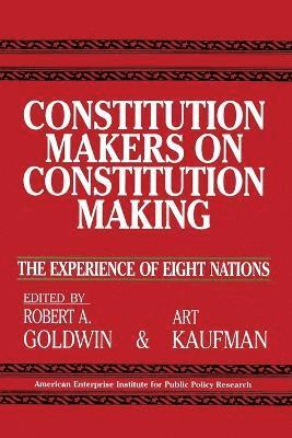 Constitution Makers on Constitution Making 1