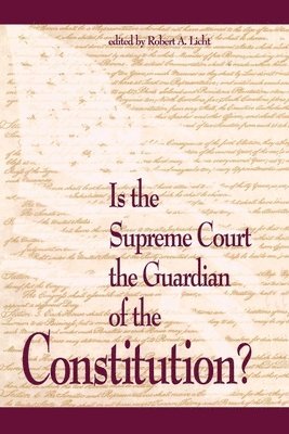 bokomslag Is the Supreme Court the Guardian of the Constitution?