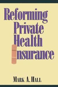 bokomslag Reforming Private Health Insurance