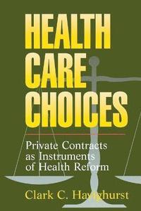 bokomslag Health Care Choices