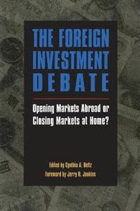 bokomslag The Foreign Investment Debate