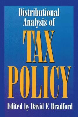 Distributional Analysis of Tax Policy