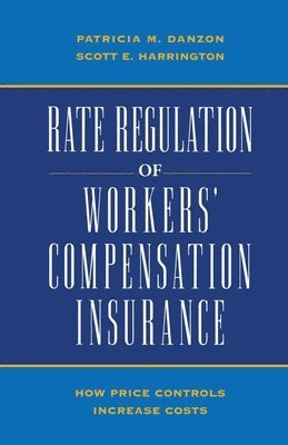 bokomslag Rate Regulation of Workers' Compensation Insurance