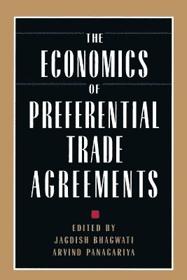 bokomslag The Economics of Preferential Trade Agreements