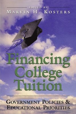 bokomslag Financing College Tuition: Government Policies and Educational Priorities
